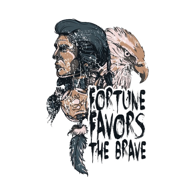 Fortune Favors The Brave by Designious