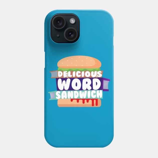 Delicious Word Sandwich Logo Phone Case by That's Not Canon Productions