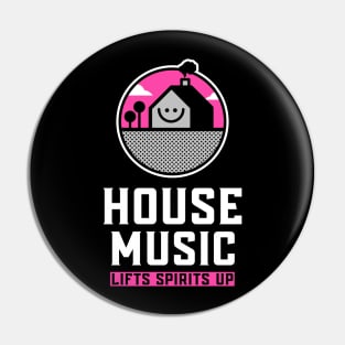 HOUSE MUSIC - Lifts You Up (Pink) Pin