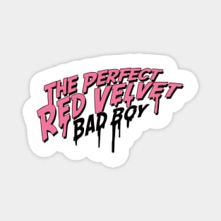 The Perfect Red Velvet "Bad Boy" Magnet