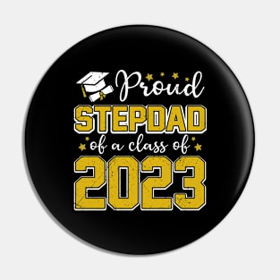 Proud Stepdad of Class of 2023 Graduate Senior Graduation Pin