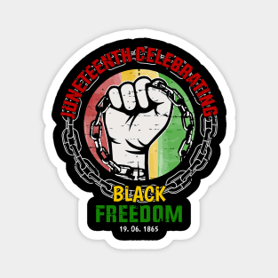 Juneteenth Celebrating Black Freedom, Black History Magnet