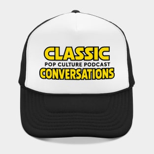 Classic Conversations - YOUR FAVORITE PODCAST Hat