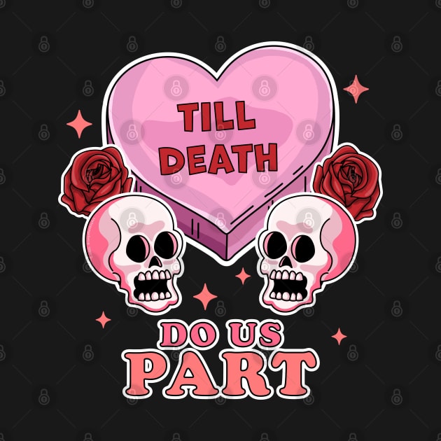 Till Death Do Us Part Skeleton Skull - Valentine's day Goth by OrangeMonkeyArt