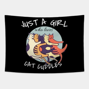 Just A Girl Who Loves Cat Cuddles Tapestry