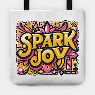 SPARK JOY - TYPOGRAPHY INSPIRATIONAL QUOTES Tote