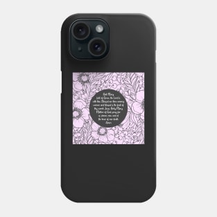 Hail Mary, Full of Grace, Catholic Prayer Phone Case