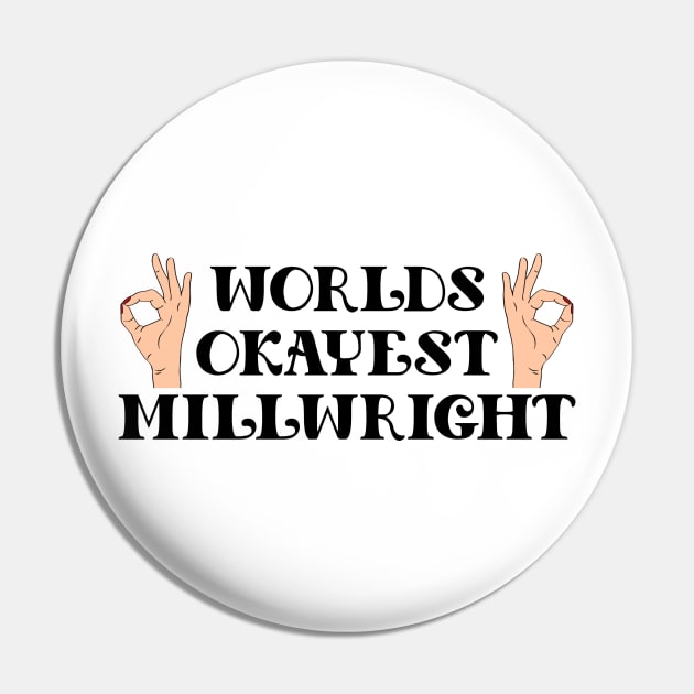 worlds okayest millwright Pin by Calisi