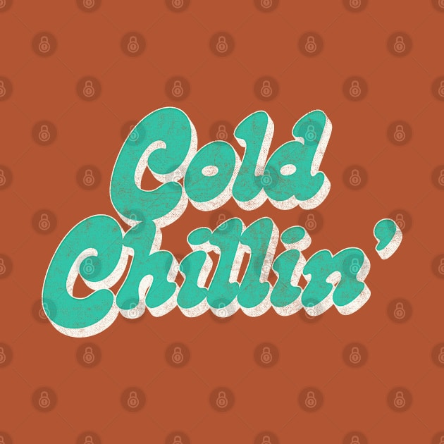 Cold Chillin' /\/\/\/ Retro Old Skool Hip Hop Design by DankFutura