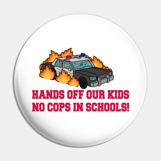 NO COPS IN SCHOOLS! Pin