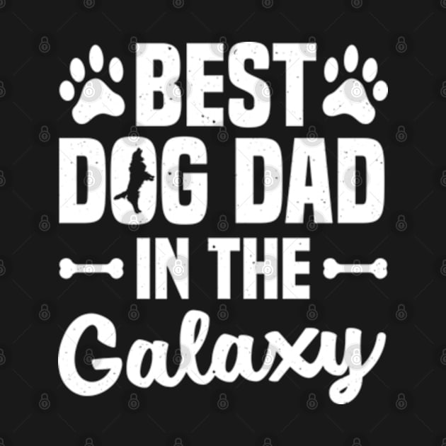 Best Dog Dad in the Galaxy by ZENAMAY