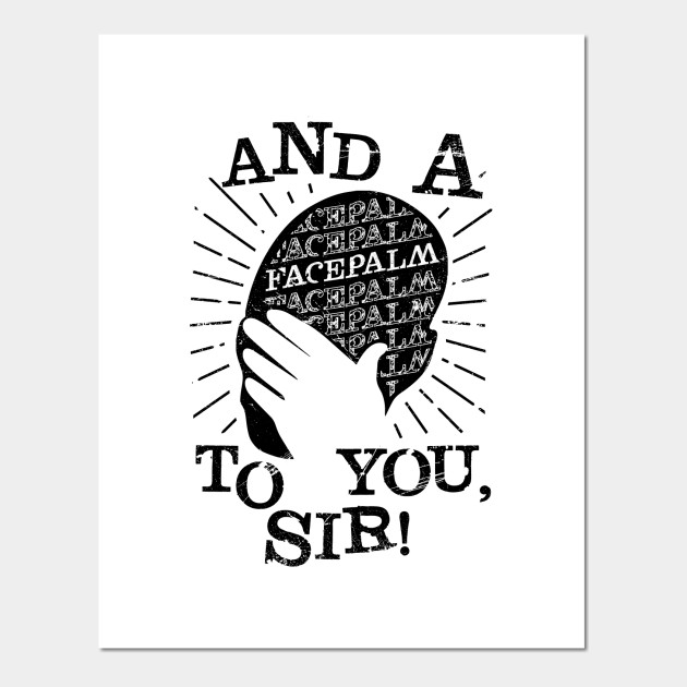 Facepalm Meme V2 Facepalm Affiche Et Impression D Art Teepublic Fr