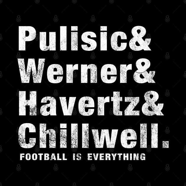 Football Is Everything - Pulisic & Werner Havertz Chillwell by FOOTBALL IS EVERYTHING