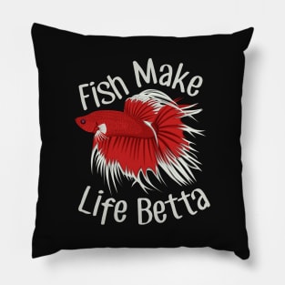 Fish Make Life Betta Pillow