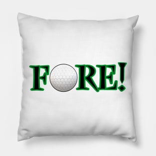 Fore! Golf Lovers Ball and Tee for Golfers and Fans (Black and Green Letters) Pillow