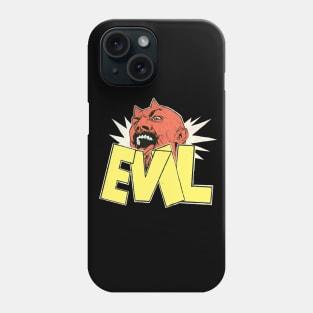 EVIL! Phone Case