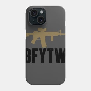 BFYTW Too Phone Case