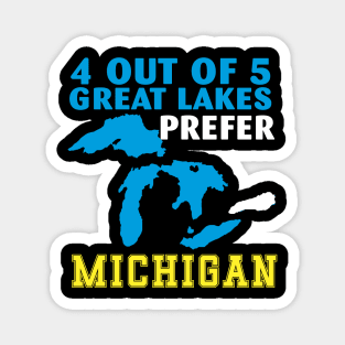 4 Out of 5 Great Lakes Prefer Michigan Magnet