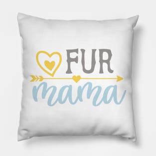 Fur Mama Pillow