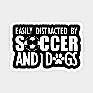 Soccer Easily distracted by soccer and dogs w Magnet