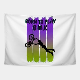 Born to play BMX Tapestry