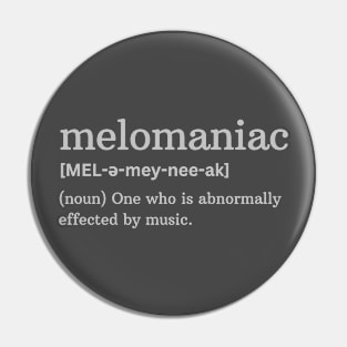 melomaniac Pin