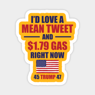Funny Gas Prices Pro Trump Supporter Fathers Day Mean Tweet Magnet