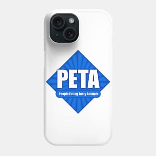 PETA People Eating Tasty Animals Phone Case
