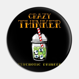 Crazy thinker Pin