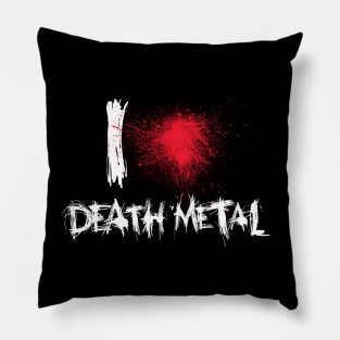 I Love Death Metal Pillow