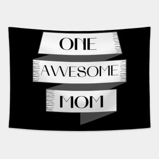 One Awesome Mom. Classic Mom Design. Tapestry