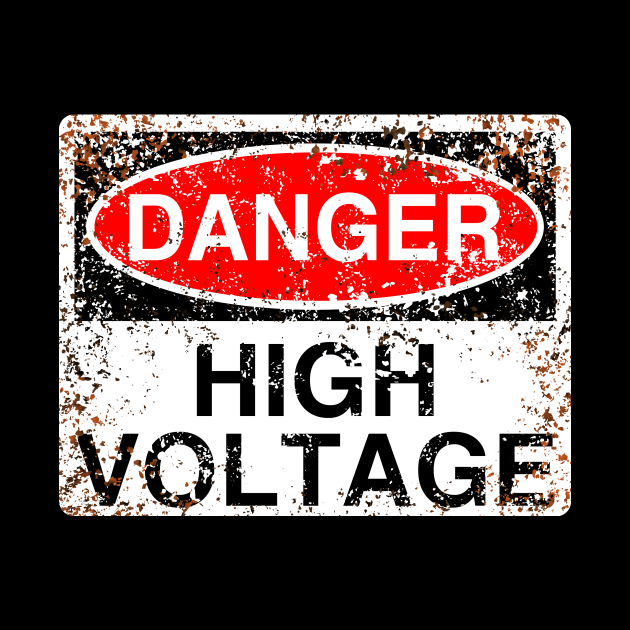 Danger: High Voltage (weathered) by GloopTrekker