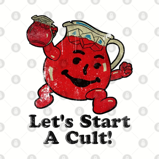 Kool Aid Man Let 's Start a Cult! by Niko Neon