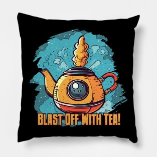 Blast Off with Tea Pillow