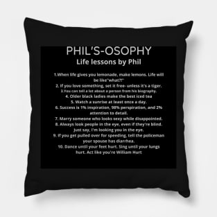 Phil's-Osophy Quotes- Best Selling Pillow