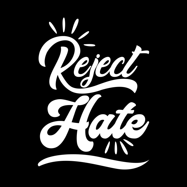 'Reject Hate' Social Inclusion Shirt by ourwackyhome