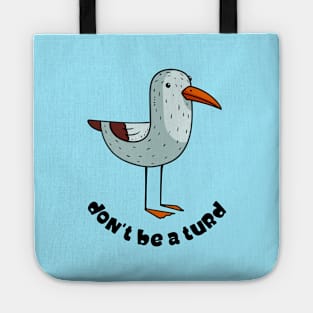 Don't be a turd Tote