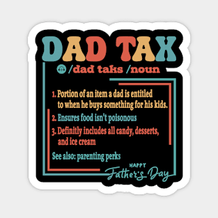 Dad Tax Funny Definition Groovy Father's day Magnet