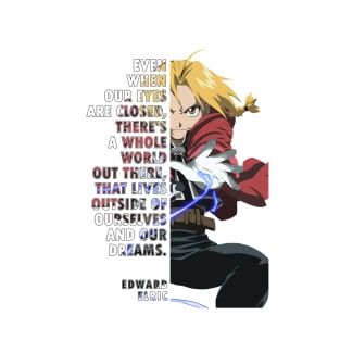 Edward Elric Quote Full Metal Alchemist T-Shirt