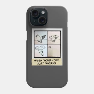 When Your Code Just Works - Pigeon Copter Phone Case