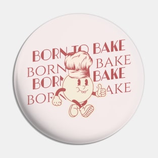 Born to bake Pin