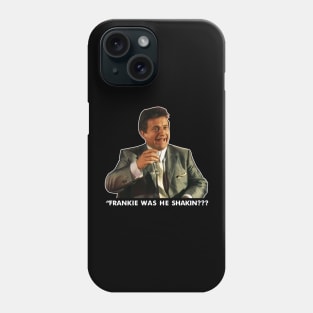 Goodfellas Joe Pesci Funny Movie Phone Case