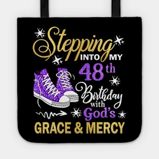 Stepping Into My 48th Birthday With God's Grace & Mercy Bday Tote