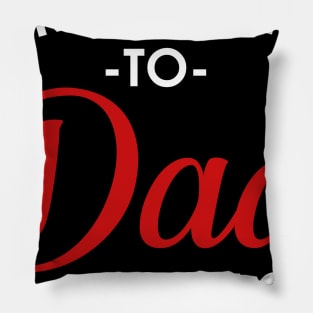 Promoted to Dad 2019 Pillow