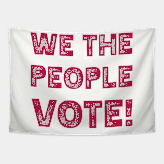 We the people Vote Tapestry by Gate4Media