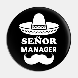 Señor Manager (Senior Manager) Pin