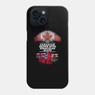 Canadian Grown With Bermudian Roots - Gift for Bermudian With Roots From Bermuda Phone Case