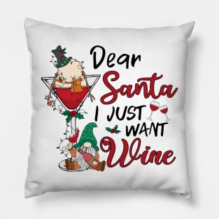 dear santa i just want wine christmas drinking team Pillow