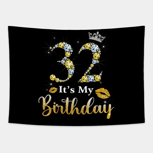 It's My 32nd Birthday Tapestry by Bunzaji