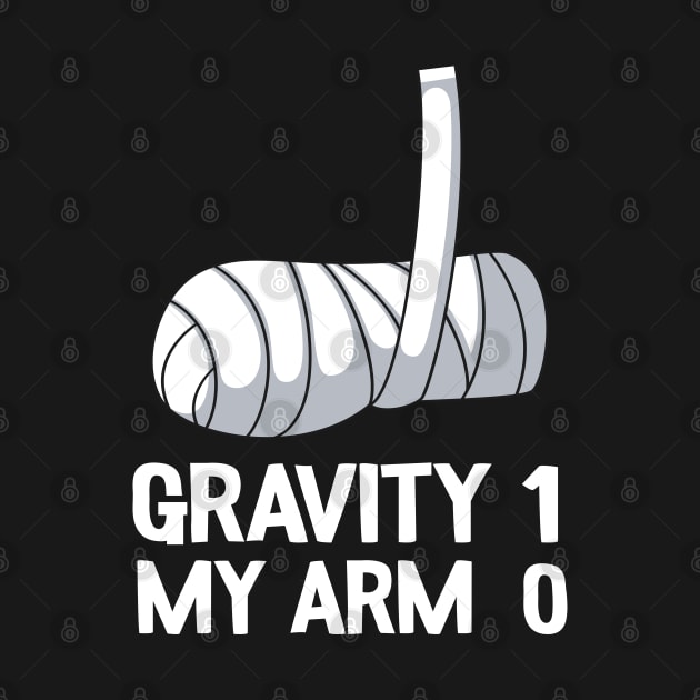Get Well Soon Broken Arm Surgery Gravity 1 Funny by Kuehni